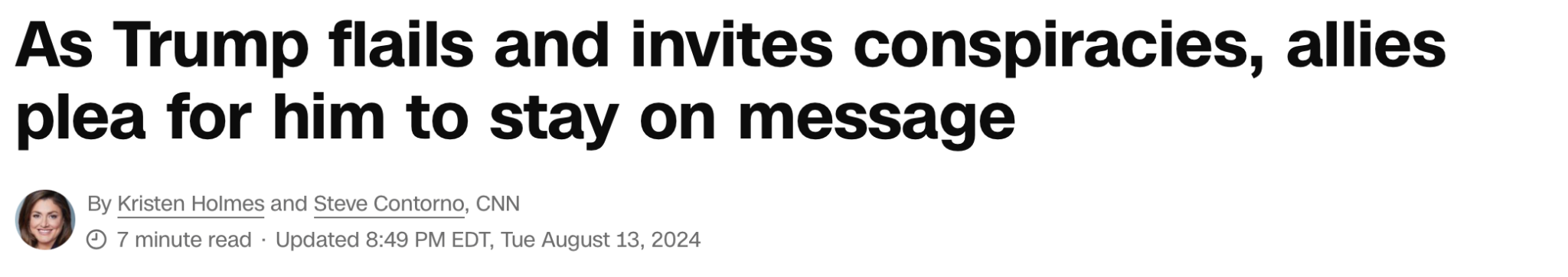 CNN headline reads, "As Trump flails and invites conspiracies, allies plea for him to stay on message," with authors and date listed below.