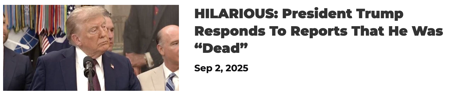 Former U.S. President Donald Trump stands at a podium, flanked by officials, with text about his response to false death reports dated September 2, 2025, displayed beside him.