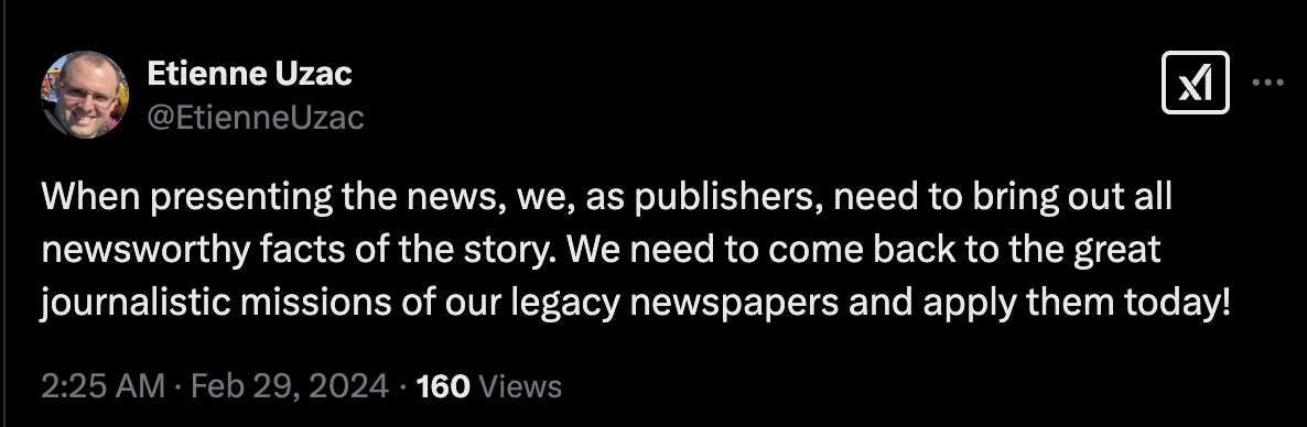 Tweet by Etienne Uzac about the importance of presenting newsworthy facts and applying journalistic missions of legacy newspapers.