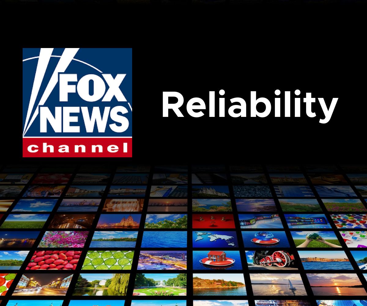 Is Fox News Reliable?