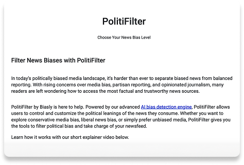 Screenshot of the PolitiFilter website showing an introduction about filtering news biases using AI, with brief explanatory text and a mention of an AI bias detection engine.